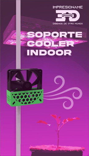 Imagen 7 de 7 de Soporte Cooler Indoor 4 Pulgadas 120x120 Mejora Circulacion