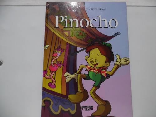 Pinocho   / El Tiempo / Dos Cuentos En Un Libro  