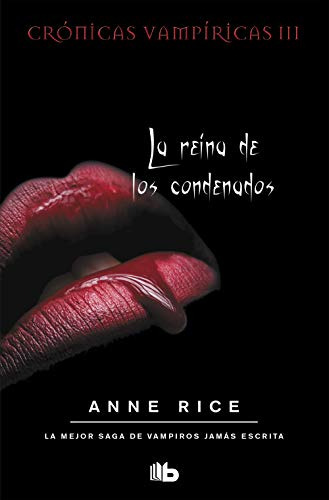 Libro Vampiricas 3 Reina De Los Condenados De Rice Anne Grup