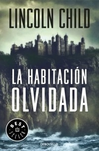 La Habitación Olvidada - Lincoln Child