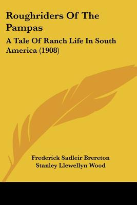 Libro Roughriders Of The Pampas: A Tale Of Ranch Life In ...