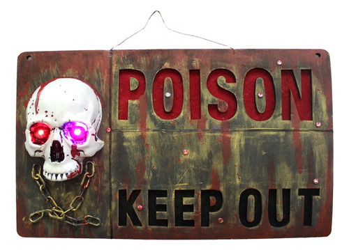 Decoracion Halloween Cartel Poison Keep Out Veneno Con Luz