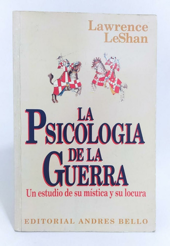 Libro La Psicología De La Guerra/ Ensayo / Lawrence Leshan 