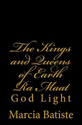 Libro The Kings And Queens Of Earth Ra Maat: God Light - ...