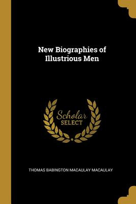 Libro New Biographies Of Illustrious Men - Babington Maca...