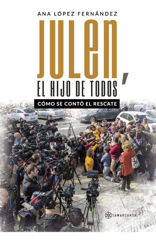 Julen, El Hijo De Todos, De López Fernández , Ana.., Vol. 1.0. Editorial Samarcanda, Tapa Blanda, Edición 1.0 En Español, 2016