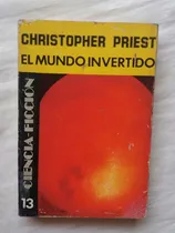 Comprar Christopher Priest El Mundo Invertido Ciencia Ficcion 1976