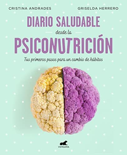 Libro : Diario Saludable Desde La Psiconutricion / A Health