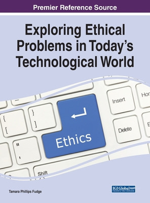 Libro Exploring Ethical Problems In Today's Technological...