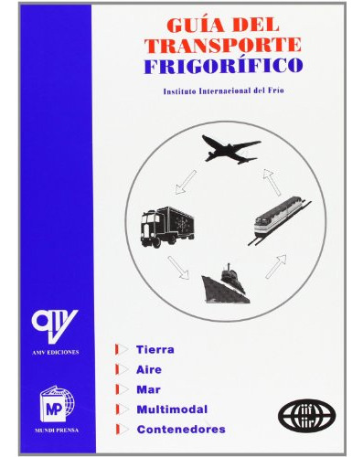Libro Guía Del Transporte Frigorífico  De Instituto Internac