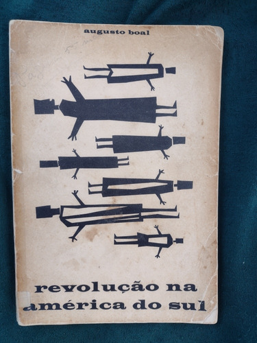 Revolução Na América Do Sul - Augusto Boal - Livro 