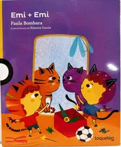 Comprar Emi + Emi, De Paula Bombara. Editorial Loqueleo, Edición 1 En Español, 2024