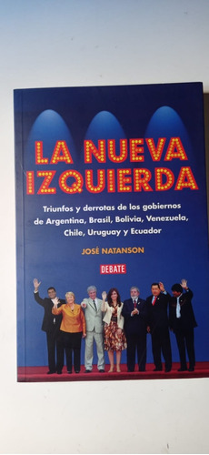 La Nueva Izquierda José Natanson Debate