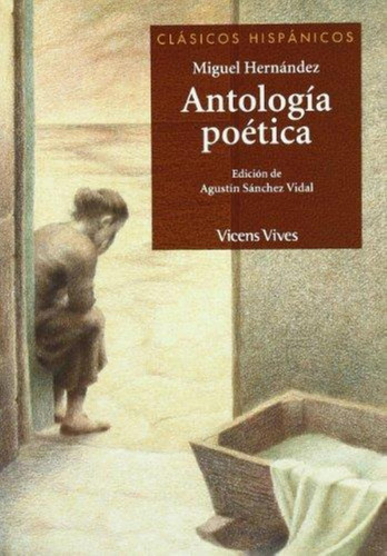 Antologia Poetica. Clasicos Hispanicos