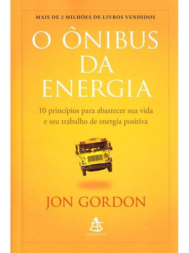O Onibus Da Energia: 10 Principios...2ªed.(2023) - Livro