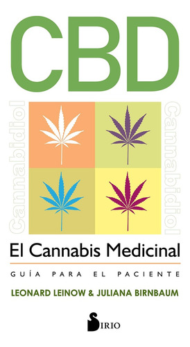 Cbd. El Cannabis Medicinal - Leonard / Juliana Leinow / Birn