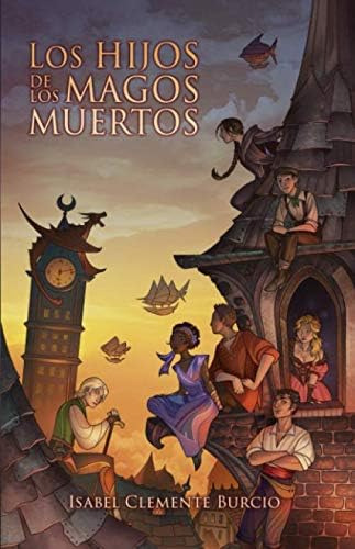 Libro: Los Hijos De Los Magos Muertos (spanish Edition)