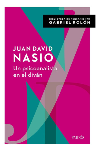 Un Psicoanalista En El Divan. Con Prologo De Gabri Juan Davi