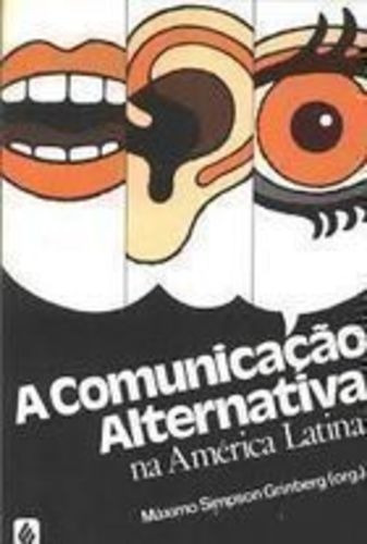 A Comunicação Alternativa Na América Latina