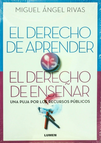 El Derecho De Aprender Vs El Derecho De Enseñar - Rivas M