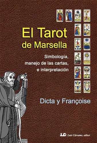 El Tarot De Marsella - Dicta Francoise - Libro + Envio Dia