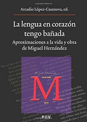 Libro La Lengua En Corazon Tengo Ba¥ada  De Lopez Casanova A