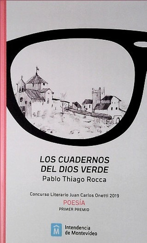 Cuadernos Del Dios Verde, Los - Pablo Rocca