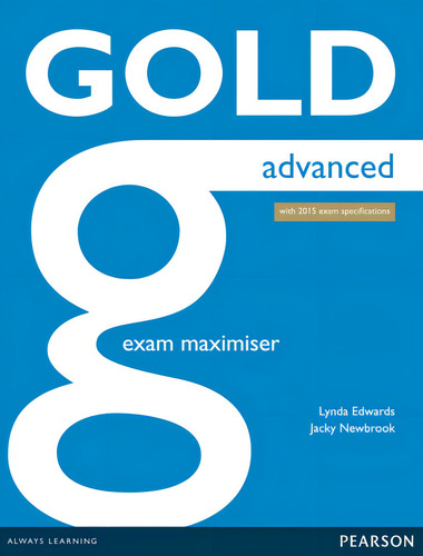 Gold Advanced Maximiser without Key, de Edwards, Lynda. Gold Editorial Pearson English, capa mole em inglês, 2014