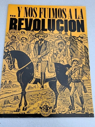 ...y Nos Fuimos A La Revolución. Eugenia Meyer. Inst. Mora (Usado)