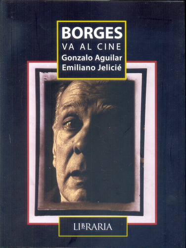 Borges Va Al Cine - Jelicie Aguilar