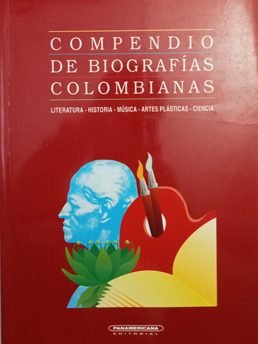 Compendio De Biografías Colombianas - Panamericana - 2002 