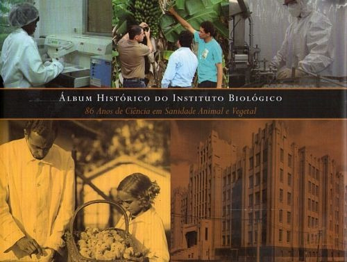 Álbum Histórico Do Instituto Biológico:  Sem Autor
