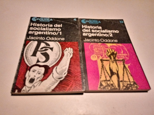 Historia Del Socialismo Argentino -2 Tomos- Jacinto Oddone