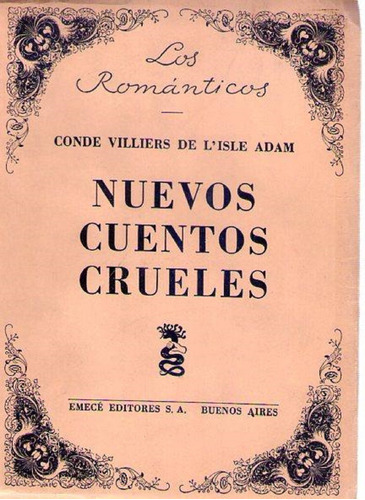 Nuevos Cuentos Crueles. Villiers  Juan Maria Felipe August
