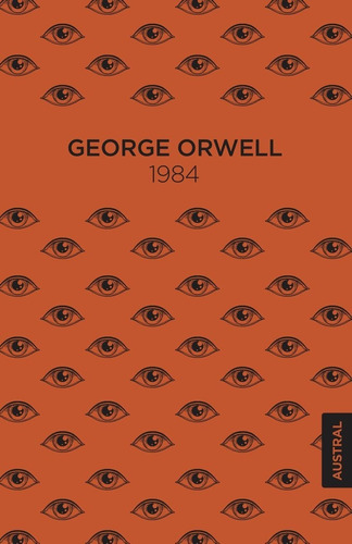 1984, de George Orwell. Editorial Austral en español