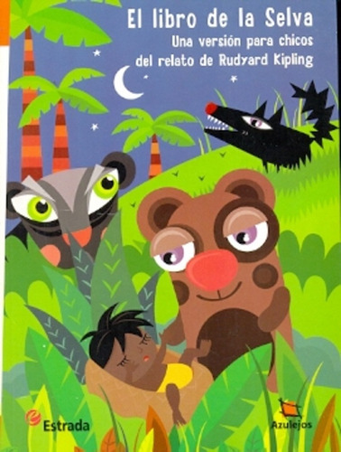 El Libro De La Selva, De Rudyard Kipling. Editorial Estrada, Tapa Blanda, Edición 1 En Español