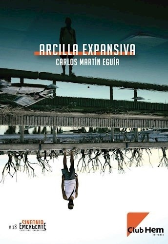 Arcilla Expansiva - Carlos Martín Eguia