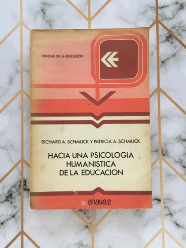 Hacia Una Psicología Humanística De La Educación