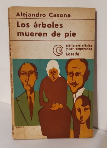 Los Arboles Mueren De Pie De Alejandro Casona