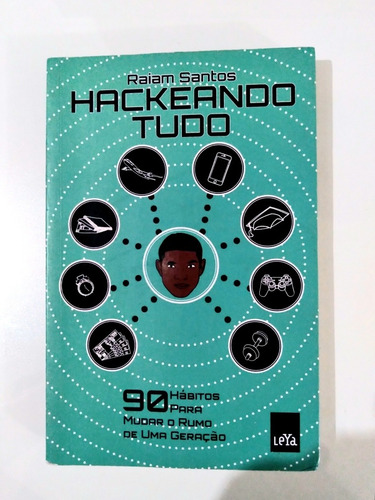 Livro: Hackeando Tudo - Raiam Santos
