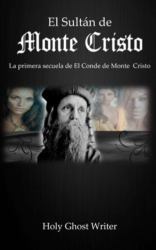 Libro: El Sultan Monte Cristo: La Primera Secuela Del Con