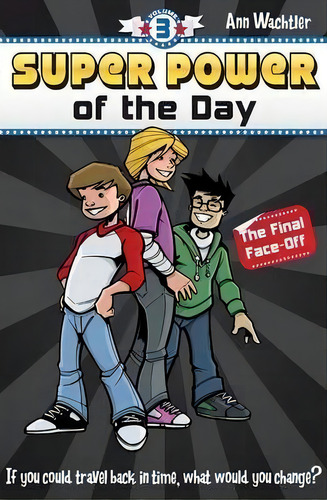 Super Power Of The Day, De Ann Wachtler. Editorial Snow Moon Publishing, Tapa Blanda En Inglés