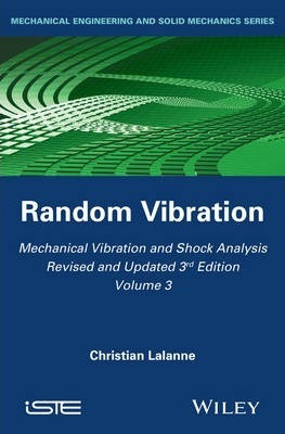 Libro Mechanical Vibration And Shock Analysis : Random Vi...