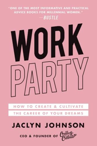 Book : Workparty How To Create And Cultivate The Career Of.