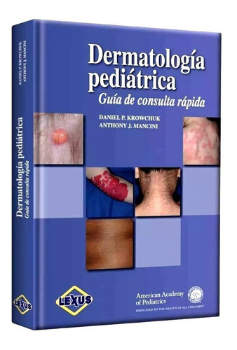 Libro Dermatología Pediátrica  Guía De Consulta Rápida