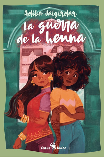 La Guerra De La Henna, De Jaigirdar, Adiba. Editorial Kakao Books - Libros Por La Diversidad, Tapa Blanda En Español