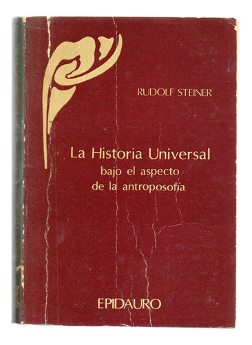 La Historia Universal - Rudolf Steiner