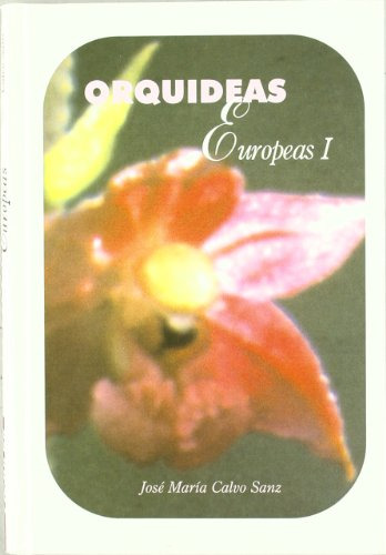 Libro Orquideas Europeas T 1 De Calvo Sanz Jose Maria Nestin