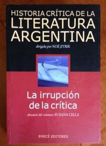 Vol 10 Historia Critica Literatura Argentina La Irrupcion De