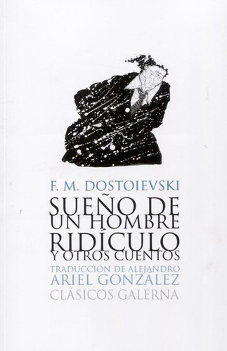 Imagen 1 de 7 de Sueño De Un Hombre Ridiculo Y Otros Cuentos - Dostoievski